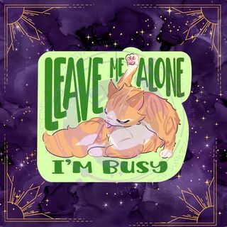 NEW! Leave me alone sticker