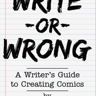 WRITE OR WRONG: A WRITER'S GUIDE TO CREATING OMICS (2nd Edition)