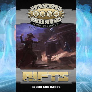 Rifts® Blood and Banes