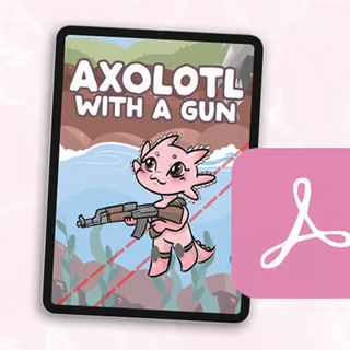 Axolotl with a Gun Digital Edition