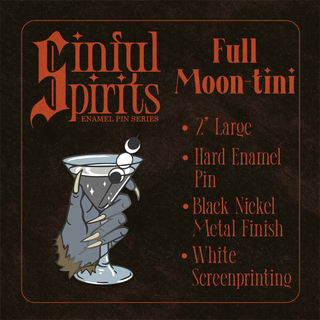 Full Moon-tini - Sinful Spirits Pin