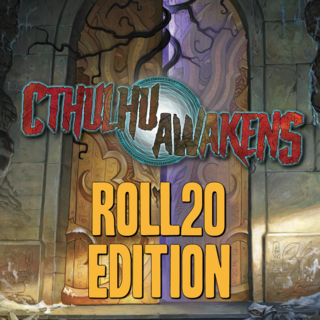 Cthulhu Awakens, Roll20 Edition