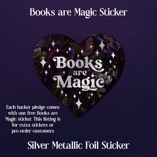 Books are Magic - Silver Foil Sticker - 2.5 inches