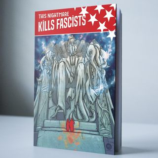 THIS NIGHTMARE KILLS FASCISTS Softcover Book