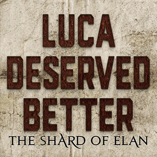 Sticker: "Luca Deserved Better."