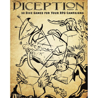 Diception 30 Dice games for your RPG campaigns