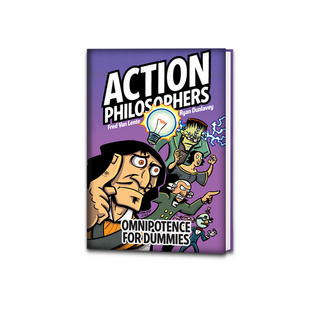 Action Philosophers Vol. 2: Omnipotence For Dummies (Hardcover)