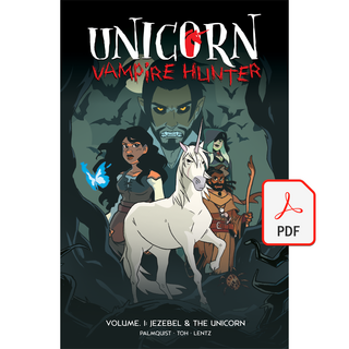 Unicorn: Vampire Hunter #1-5 by Caleb Palmquist — Kickstarter