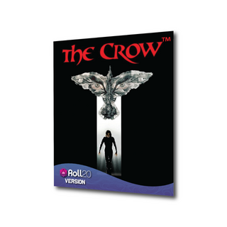 The Crow Cinematic Adventure (Roll20)