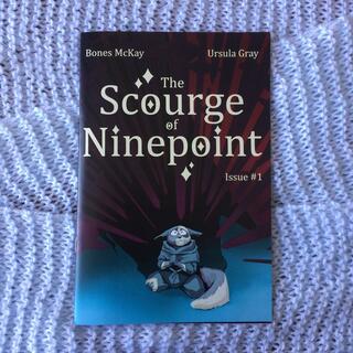 The Scourge of Ninepoint: Issue 1