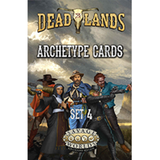 Deadlands: The Weird West - Archetypes Set 4