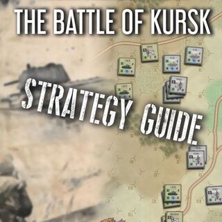 Platoon Commander Deluxe: Kursk Strategy Guide