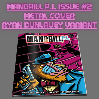 Metal Cover MANDRILL P.I. Issue #2 Ryan Dunlavey Variant