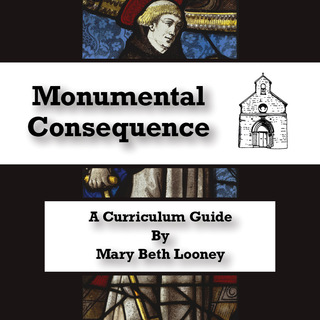 Monumental Consequence Curriculum Guide