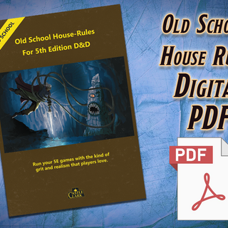 5E Old School House Rules - Digital PDF