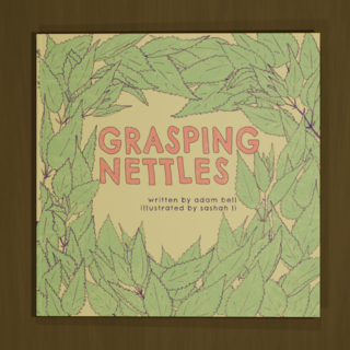 Grasping Nettles (Zine)