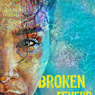 Broken Fevers by Tenea D. Johnson