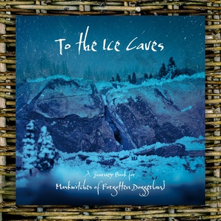 To The Ice Caves Softcover
