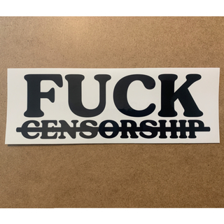 FUCK CENSORSHIP bumper sticker