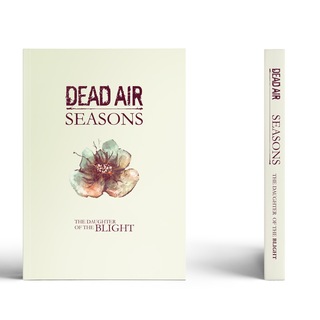 Dead Air: Seasons The Daughter of the Blight (Printed + PDF)