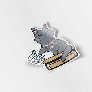 Vinyl Sticker I Do What I Want (Chartreux Cat)