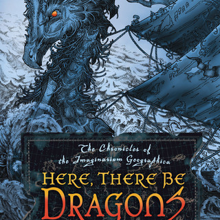 Signed HERE, THERE BE DRAGONS Hardcover