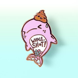 Enamel Pin "Whale Shit" Whale