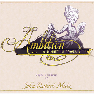 CD Soundtrack - Ambition: A Minuet in Power