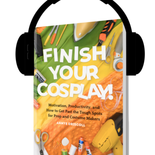 audiobook copy of Finish Your Cosplay