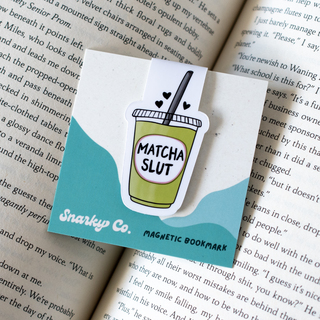 Matcha Slut - Magnetic Bookmark