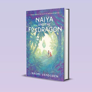 Hardcover Book - Naiya and the Foxdragon [Unsigned]