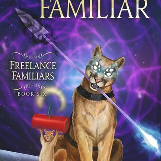 Apex Familiar Book 6 of Freelance Familiars