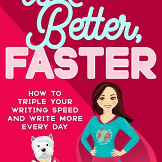 Write Better, Faster (digital edition)