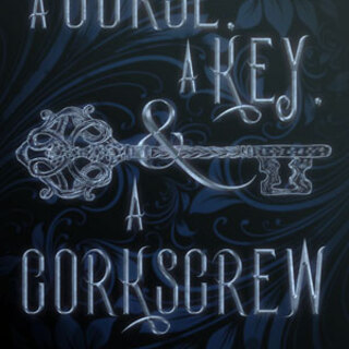 A Curse, A Key, & A Corkscrew Ebook