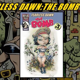 Fearless Dawn:The Bomb #2B