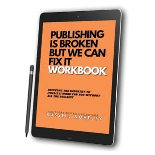 Publishing is Broken but We Can Fix it Workbook (eworkbook)
