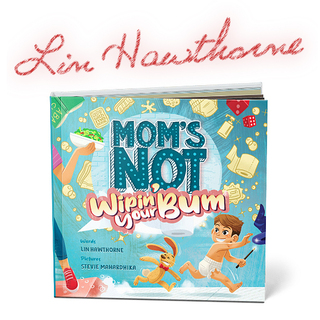 "Mom's Not Wipin' Your Bum" Hardback Book w/Personalized Message!