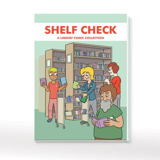 Shelf Check: a Library Comic collection (book)