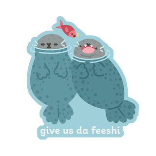 Give Us Da Feeshi Seal Vinyl Sticker
