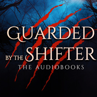 Guarded by the Shifter Audiobooks