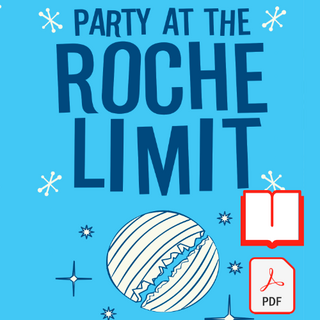 Party At The Roche Limit Print