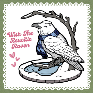 New Buddy Pin: Wish The Leucitic Raven (1.75”)