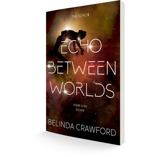 Echo Between Worlds: The Echo 3 paperback