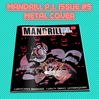Metal Cover MANDRILL P.I. Issue #5