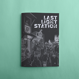 Last Light Station Zine