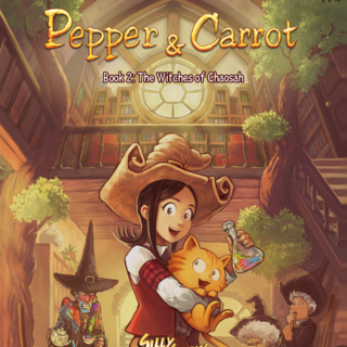 Pepper & Carrot - Book 2: The Witches of Chaosah