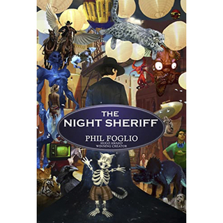 The Night Sheriff: a novel by Phil Foglio