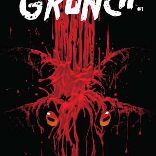 BLOOD OF THE GRUNCH #1 Ramacci/Chiocca