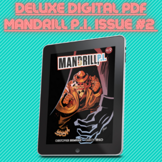 MANDRILL P.I. Comic Issue #2 Deluxe Digital PDF