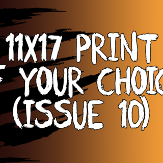 STORE - 11x17 Print of Your Choice